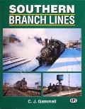 Southern Branch Lines by GAMMELL, C.J.